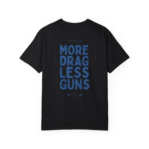 PROGRESSIV T-shirt, mer dragless guns-t-shirt, drag är inte ett brott, vapenreform nu, HBTQ-liberal t-shirt, queer t-shirt, stöd drag bild 8