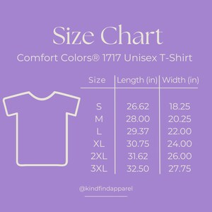 May include: A purple size chart for a Comfort Colors 1717 t-shirt. The chart lists sizes S through 3XL with corresponding length and width measurements in inches. A white outline of a t-shirt is on the left, and the text @kindfindapparel is at the bottom.