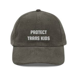 PROTECT TRANS KIDS Hat, Protect Trans Youth Dad Hat, Trans Rights, Vintage Corduroy Cap, Embroidered Pride Hat, Lgbtq Dad Hat, Queer Hat