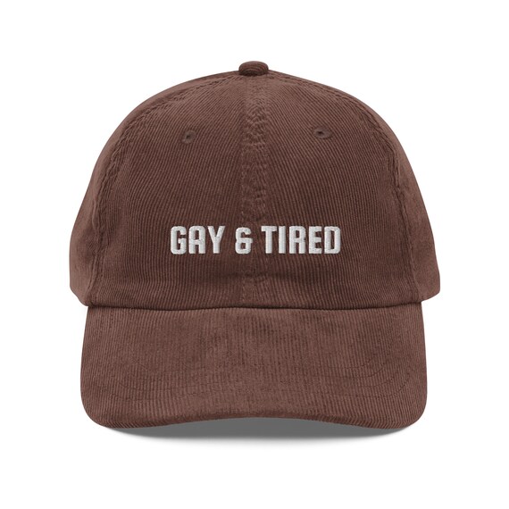 GAY AND TIRED dad hat, Funny Pride Cap, Vintage Corduroy Cap, Lesbian Hat, Gay Cap, Gay Gift, Queer Hat, Pride Accessories