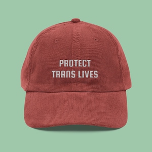 PROTECT TRANS LIVES Hat, Trans Rights Cap, Queer Corduroy Hat, Lgbtq Pride Hats, Lgbt Ally Hat, Trans Dad Hat, Queer Gift Ideas