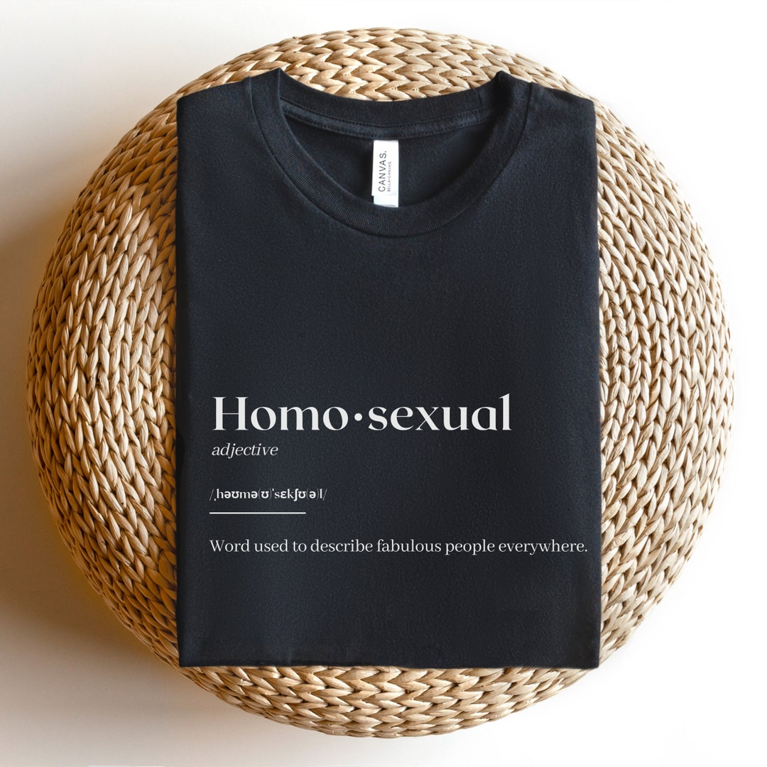 HOMOSEXUAL DEFINITION SHIRT, Gay Tshirt, Lesbian Shirt, Gay Coming Out Gift, Funny Lgbtq Pride