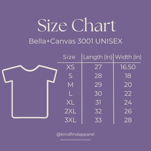 May include: Size chart for Bella+Canvas 3001 unisex t-shirts, showing measurements in inches for XS, S, M, L, XL, 2XL, and 3XL sizes. The chart shows length and width measurements for each size.