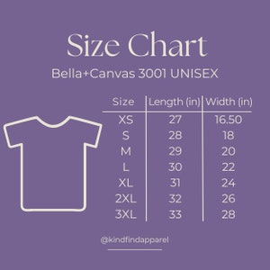 May include: Size chart for Bella+Canvas 3001 unisex t-shirts, showing measurements in inches for XS, S, M, L, XL, 2XL, and 3XL sizes. The chart shows length and width measurements for each size.