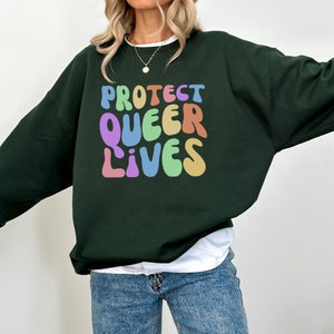 PROTECT QUEER LIVES Sweatshirt, Protect Trans Lives Shirt, Lgbt Ally Shirt, Rainbow Pride Crewneck, Protect Queer Kids, Lgbtq Rights