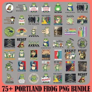 Pode incluir: Uma coleção de mais de 75 imagens PNG do Portland Frog. As imagens apresentam várias ilustrações de sapos com temas de protesto, slogans como "Resist" e frases como "Rage Against the Machine."