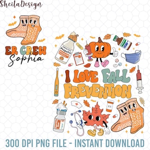 I Love Fall Prevention Custom Name Png, Thanksgiving Nurse Png, Fall Risk DPT SPT Pta Png, OT Png, Physical Therapy Png, Fall Nurse Png File