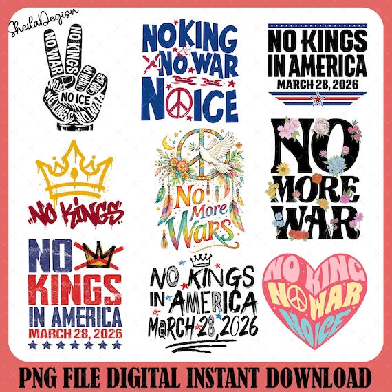 No Kings PNG Bundle, No Kings March 28 2026 Png, No Kings In America Png, No King No War No Ice Png, No Kings Since 1776 Png, Anti Trump Png