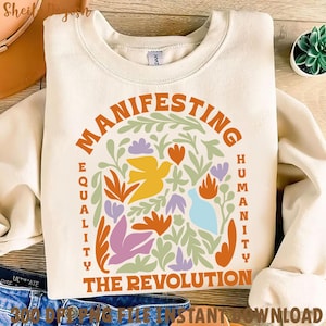 Manifesting The Revolution Equality Woman Rights Png, Resist Trump Png, FDT Png, Anti Trump Apparel, Anti Trump, Trump Floral, Protest Trump