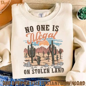 No One Is Illegal On Stolen Land Png, We Walk On Native Land PNG, Social Justice Activist Equality,Human Rights Activism,Anti Racist Protest