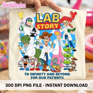 May include: A cream-colored tote bag featuring a colorful cartoon design of characters in lab coats with the words "LAB STORY" and "TO INFINITY AND BEYOND FOR OUR PATIENTS". The design includes various cartoon characters. The bottom of the bag reads "300 DPI PNG FILE - INSTANT DOWNLOAD".