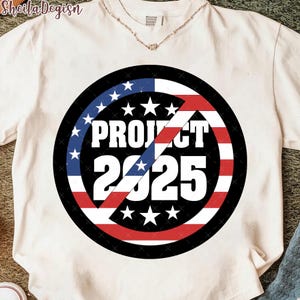 No Project 2025 Anti Trump Png, Anti Trump Png, Trump Resist Png,Trump Protest Png,Anti republican Png, Design For Shirt, Digital Download
