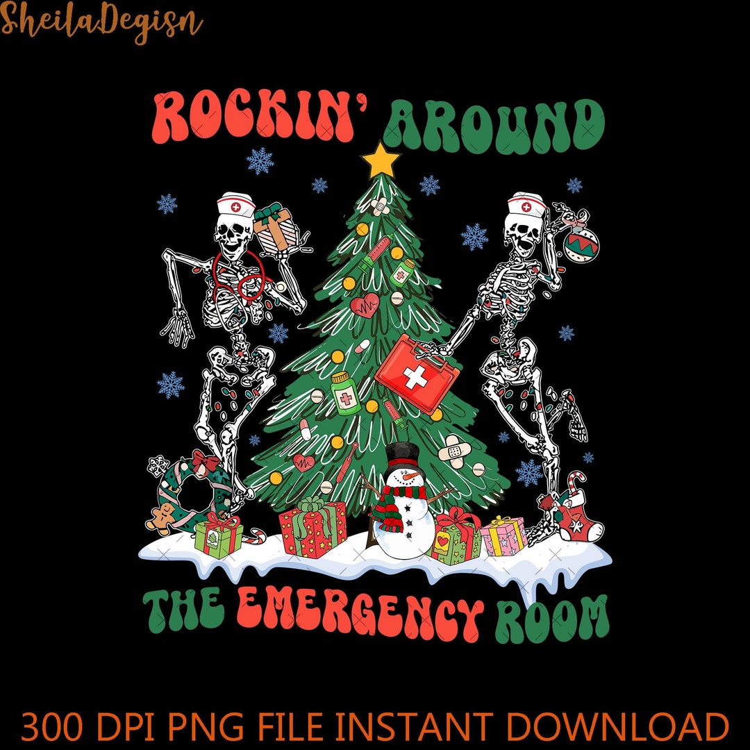 Rocking Around Emergency Room Skeleton Christmas PNG, Merry Xmas Png ...