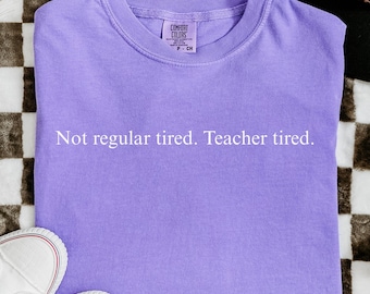 Funny Teacher Shirt Comfort Colors Teacher Appreciation Gift Shirt Back to School Teacher Gift for Women Teaching Shirt Teacher Life Shirt