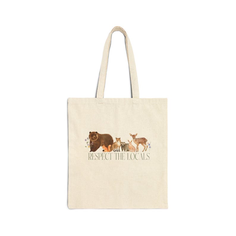 Respect the Locals Tote, Cotton Canvas Tote Bag, Respect Local Wildlife Tote, Protect National Parks, Camping Outdoors Granola Girl image 6
