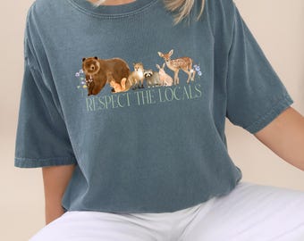 Respect the Locals Tee, Respect Local Wildlife Top, Protect National Parks, Camping Outdoors Granola Girl Shirt