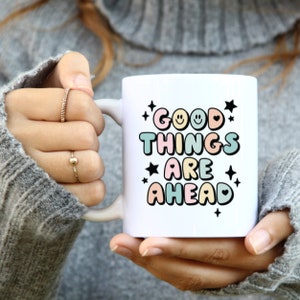 Optimistic Vibes Mug - &#39;Good Days Are Ahead&#39; - Inspirational Coffee Cup - Positive Affirmation Drinkware, White Mug, 11oz