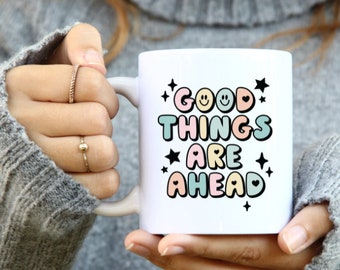 Optimistic Vibes Mug - 'Good Days Are Ahead' - Inspirational Coffee Cup - Positive Affirmation Drinkware, White Mug, 11oz