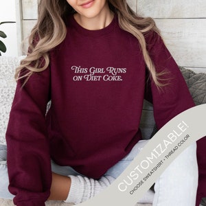 This Girl Runs on Diet Coke Sweatshirt, Diet Coke Lover Gift, Diet Coke Girl Crewneck, Funny Gifts for Her, Customizable Gift
