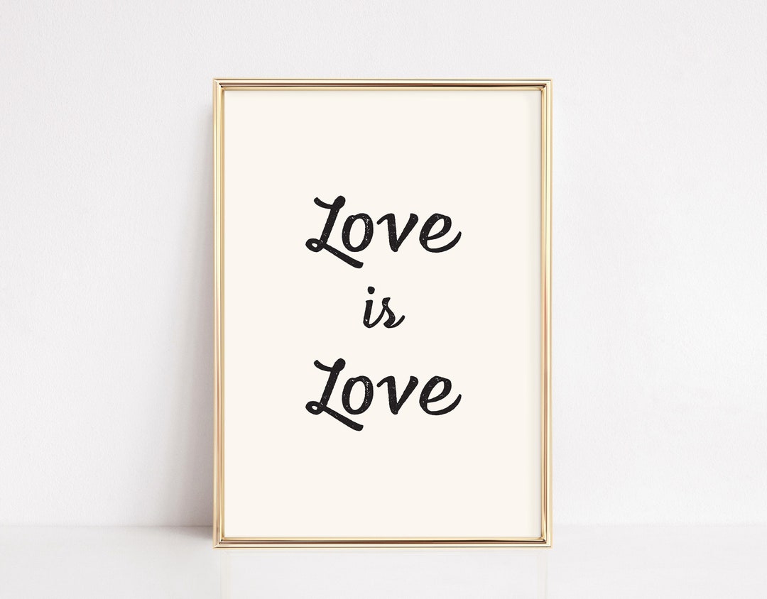 Love is love sign subtle pride wall art world pride pride home decor