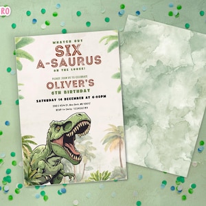 May include: A birthday invitation with a dinosaur theme. The invitation features a green Tyrannosaurus Rex illustration and text that reads "Watch Out Six A-Saurus on the Loose!" The invitation is for Oliver's 6th birthday.
