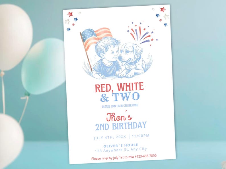 May include: A patriotic birthday invitation with a red, white, and blue theme. The design features a boy and a dog with an American flag, fireworks, and the text "Red, White & Two". The invitation includes the text "Jhon's 2nd Birthday".