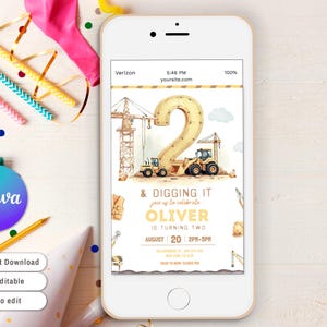 May include: A smartphone displays a birthday invitation with a construction theme. The invitation features a large number 2, construction vehicles, and the text "& Digging It" with the name "Oliver". The Canva logo is visible.