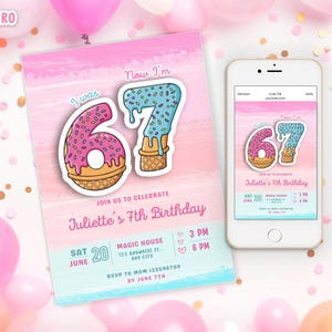 May include: A birthday invitation with the text "I was 67, Now I'm 67" in a donut and ice cream cone design. The invitation includes the date, time, and location for Juliette's 7th birthday. A smartphone displays the same design.