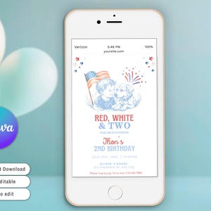 May include: A white smartphone displays a birthday invitation with a patriotic theme. The invitation features a boy and a dog with an American flag, the text "RED, WHITE & TWO", and event details. The background includes balloons and the Canva logo.