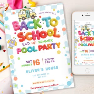 May include: A Back to School Pool Party invitation with colorful text and illustrations. The invitation includes the date, time, and location, and is also displayed on a smartphone. The design features a school bus, rocket ship, and playful fonts.