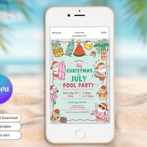 May include: A smartphone displays a colorful invitation for a "Christmas in July Pool Party." The design features cartoon Santas, surfboards, and summer elements. The invitation includes date, time, and location details, with the Canva logo visible.