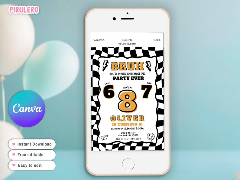 May include: A smartphone displays a birthday party invitation. The invitation features a black and white checkered border, the word "BRUH", and the text "YOU'RE INVITED TO THE MOST EPIC PARTY EVER". The number "8" is prominently displayed in gold.