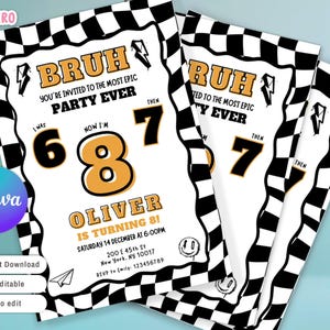 May include: Party invitation cards with a black and white checkered border. The text reads "BRUH" and "PARTY EVER" in a bold font. The invitation is for Oliver's 8th birthday, with date, time, and RSVP information.
