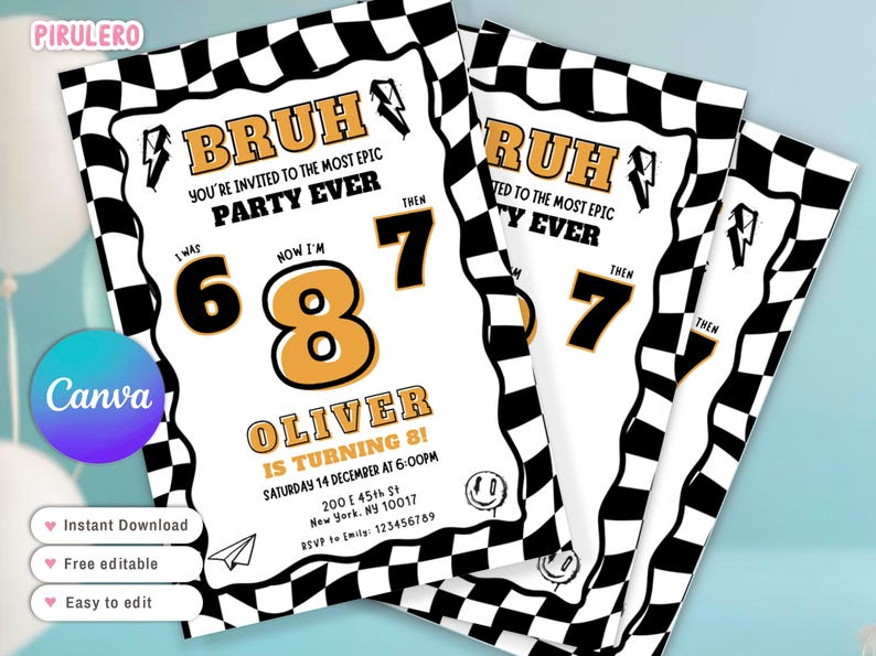 May include: Party invitation cards with a black and white checkered border. The text reads "BRUH" and "PARTY EVER" in a bold font. The invitation is for Oliver's 8th birthday, with date, time, and RSVP information.