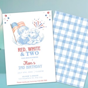 May include: A patriotic invitation with a red, white, and blue theme. The design features a boy and a dog with an American flag, fireworks, and the text "Red, White & Two". The back of the invitation has a blue and white gingham pattern.
