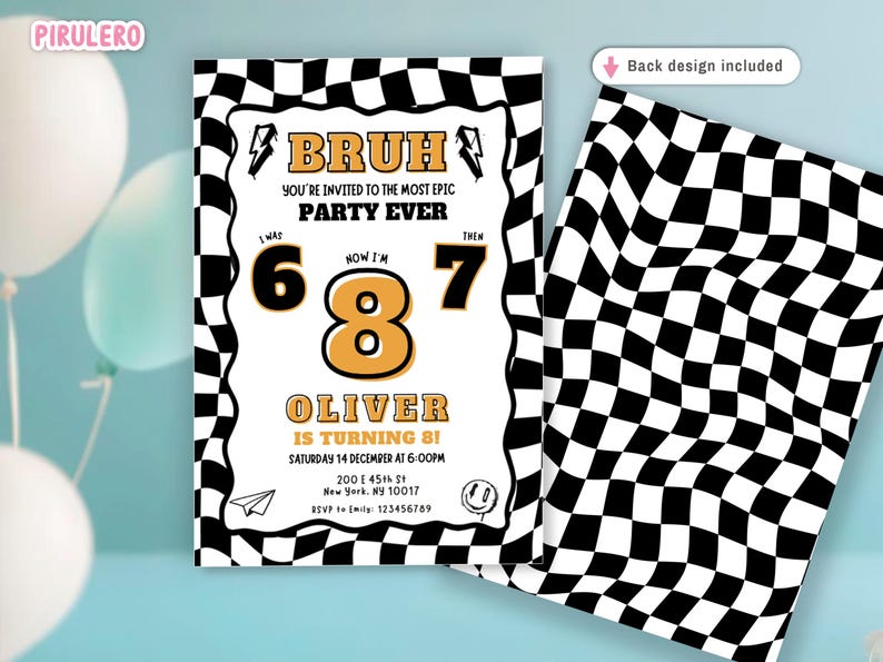May include: Party invitation with a black and white checkered border. The invitation reads "BRUH, you're invited to the most epic party ever." The invitation is for Oliver's 8th birthday. The back design is a black and white checkered pattern.