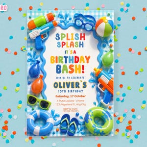 May include: A colorful birthday invitation with a water theme. The design includes water guns, beach balls, and water balloons. The text reads "Splish Splash It's a Birthday Bash!" and invites guests to celebrate Oliver's 10th birthday.