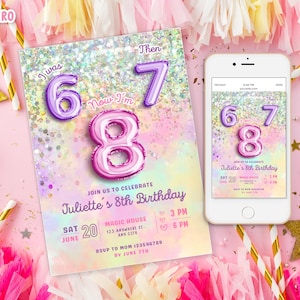 Może przedstawiać: Różowe zaproszenie urodzinowe z napisem "I was 6, Now I'm 7, Then 8". Zaproszenie zawiera datę, godzinę i miejsce przyjęcia. Telefon komórkowy wyświetla ten sam projekt. Zaproszenie jest na 8. urodziny Juliette.
