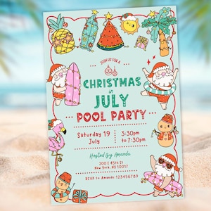 May include: A light blue invitation for a "Christmas in July Pool Party" with cartoon illustrations of Santa Claus, a flamingo, and a snowman. The invitation includes the date, time, and location.