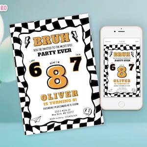 May include: A birthday party invitation with a black and white checkered border. The invitation reads "BRUH, you're invited to the most epic party ever." The invitation also includes the text "Oliver is turning 8!" and the date and time.
