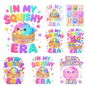 May include: A collection of digital graphic designs featuring rainbow-colored kawaii characters, including a narwhal and various dumplings in bamboo steamers, surrounded by stars and the text IN MY SQUISHY ERA in vibrant, multi-colored bubble letters.