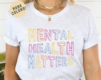 Mental Health Matters Shirt, Mental Health Shirt, Mental Health Awareness, Anxiety Shirt, Therapist Shirt, Psychologist Shirt, Counselor Tee