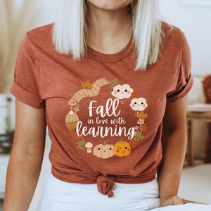 Fall Teacher Shirt, Fall in Love with Learning Shirt, Womens Fall Tshirt, Cute Fall Shirt, Thanksgiving Teacher, Thankful Teacher, Autumn