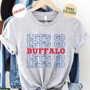 Buffalo Football Shirt, Let's Go Buffalo Shirt, Buffalo T-shirt, Buffalo NY, Buffalo Sweatshirt, Buffalo New York Gift, Hey Ey Ey Ey Shirt