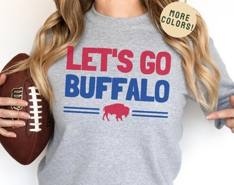 Let's Go Buffalo Sweatshirt, Buffalo Football Crewneck, Buffalo Fan Gift, Hey Ey Ey Ey Shirt, Buffalo Shirt, Josh Shirt, Buffalo Gift