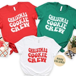 Christmas Cookie Crew Shirt, Christmas Baking Team Matching Shirt, Christmas Baking Shirt, Women&#39;s Christmas Shirts, Christmas Holiday Tee