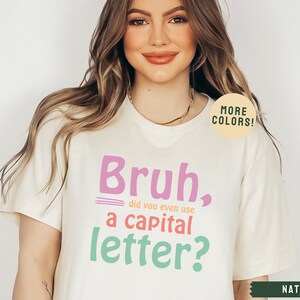English Teacher Gift, English Teacher Shirt, Bruh Teacher Shirt, Grammar T-shirt, Punctuation Shirt, Funny Teacher Shirt, Back to School