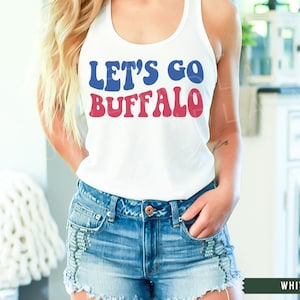 Let&#39;s Go Buffalo Tank Top, Buffalo Football Shirt, Buffalo Football Fan, Josh Shirt, Buffalo Mafia, Buffalo NY Shirt, Buffalo Racerback
