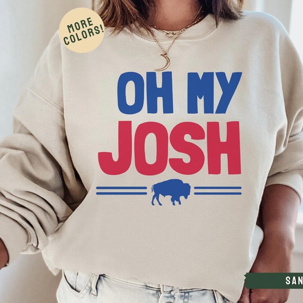 Buffalo Football Josh Sweatshirt, Buffalo Football Fan Crewneck, Love Josh Shirt, Buffalo Mafia, Buffalo NY Shirt