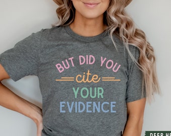 English Teacher Shirt, Cite Your Evidence T-shirt, Grammar Shirt, Punctuation Shirt, Grammar Police, English Teacher Gift, Writing Shirt